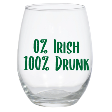 0% Irish 100% Drunk