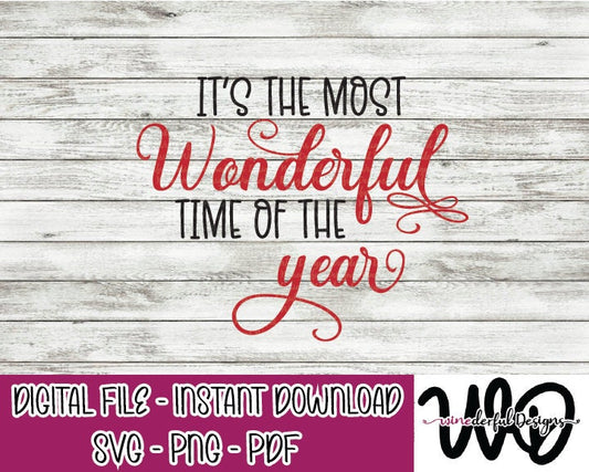 It's the Most Wonderful Time of the Year SVG Digital Cut File PNG PDF - Commercial Use Allowed
