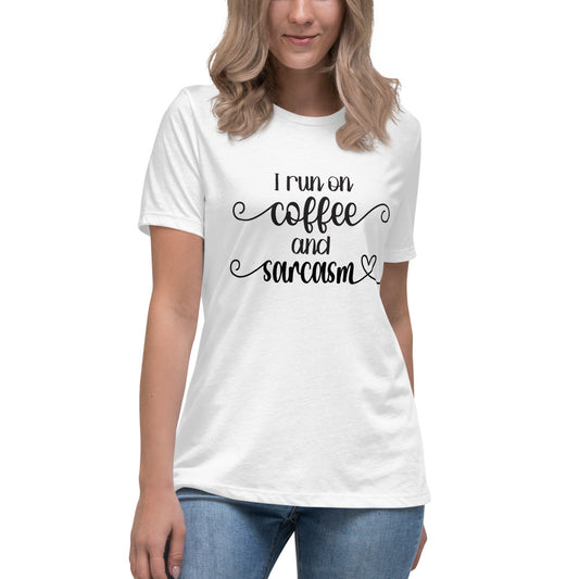 I Run on Coffee & Sarcasm