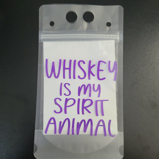 Whiskey is My Spirit Animal