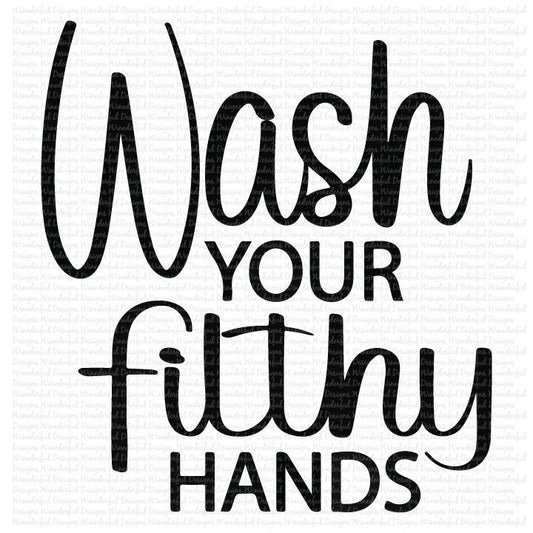 Wash Your Filthy Hands