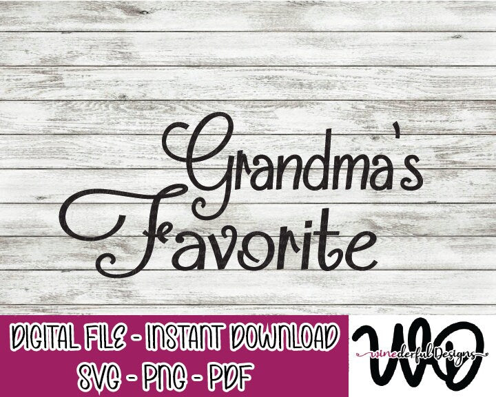 Grandma's Favorite Grandchild - SVG Digital Cut File PNG PDF - Commercial Use Allowed - Grandaughter Grandson