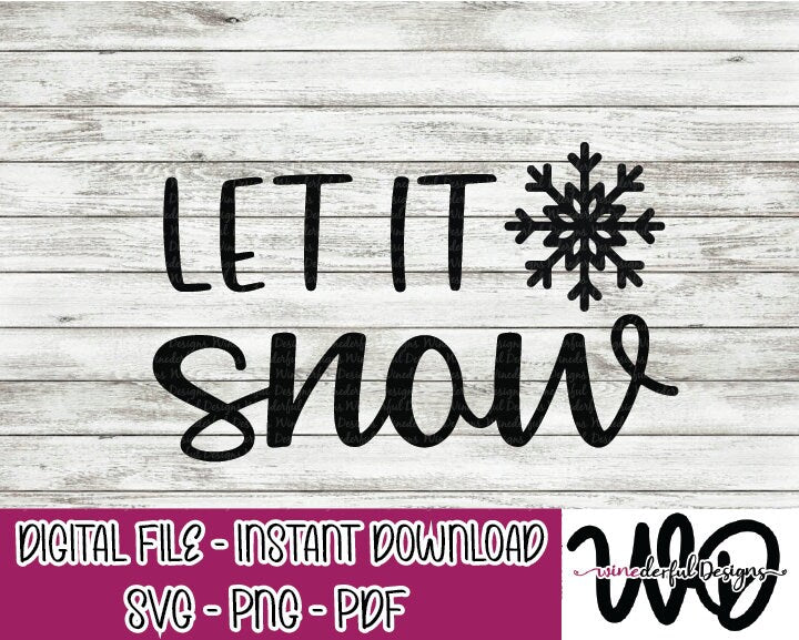 Let It Snow - It's the Most Wonderful Time of the Year SVG Digital Cut File PNG PDF - Commercial Use Allowed - Winter Christmas