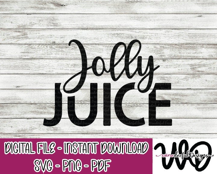 Jolly Juice SVG Digital Cut File PNG PDF - Commercial Use Allowed