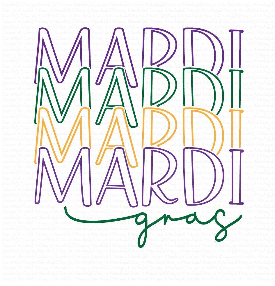 Mardi Gras svg - Green, Gold, Purple - T-shirt Designs - Tee Shirt - Hoodie - SVG Digital Cut File PNG - Commercial Use Allowed