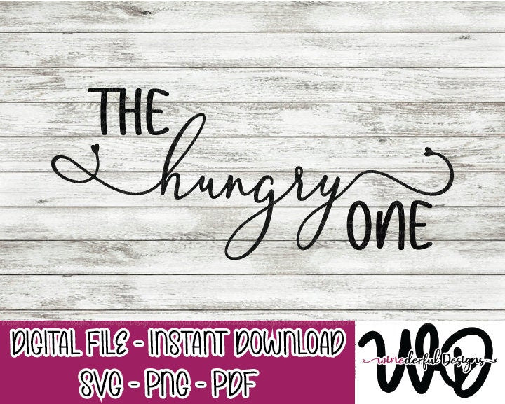 The Hungry One - Bachelorette Girls Weekend T-shirt Designs - Tee Shirt - Hoodie - SVG Digital Cut File PNG - Commercial Use Allowed